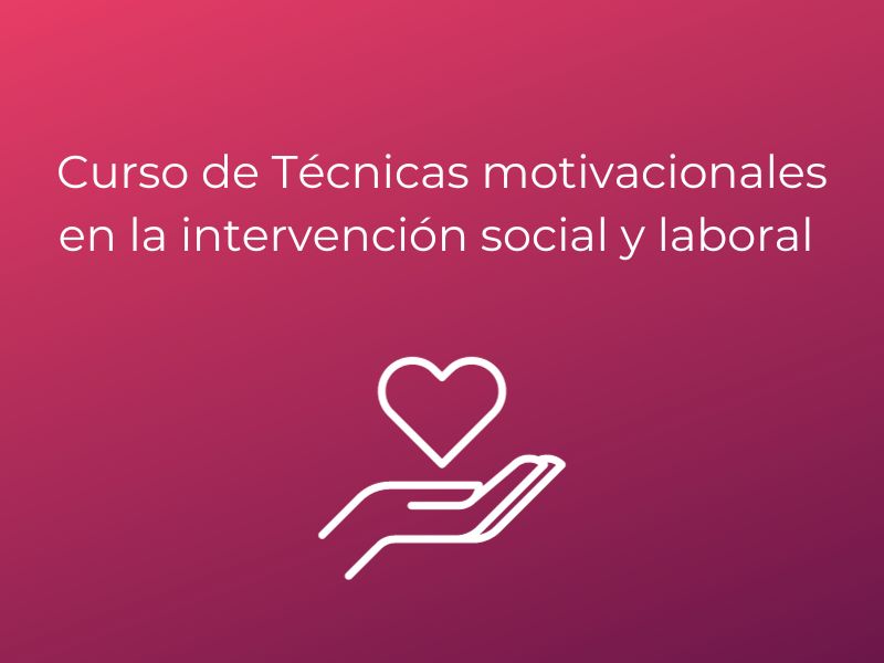 Técnicas motivacionales en la intervención social y laboral